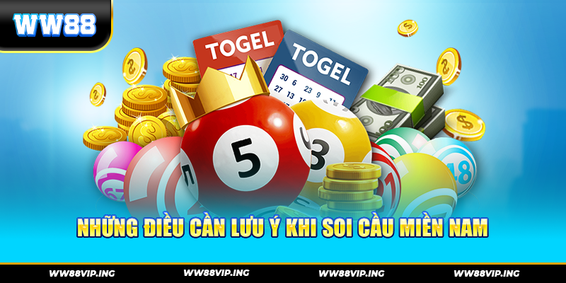 Những Điều Cần Lưu Ý Khi Soi Cầu Miền Nam